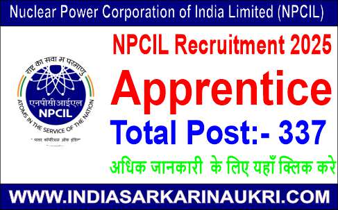 NPCIL Apprentice Recruitment 2025 Apply Online 337 Posts